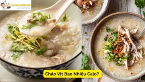 Cháo Vịt Bao Nhiêu Calo?