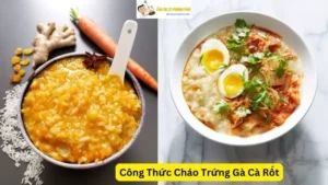 Công Thức Cháo Trứng Gà Cà Rốt