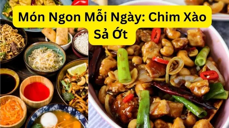 Món Ngon Mỗi Ngày: Chim Xào Sả Ớt