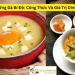 Cháo Trứng Gà Bí Đỏ: Công Thức Và Giá Trị Dinh Dưỡng