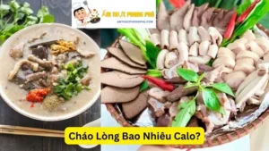 Cháo Lòng Bao Nhiêu Calo?